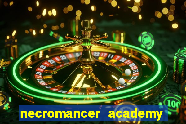 necromancer academy and the genius summoner 50